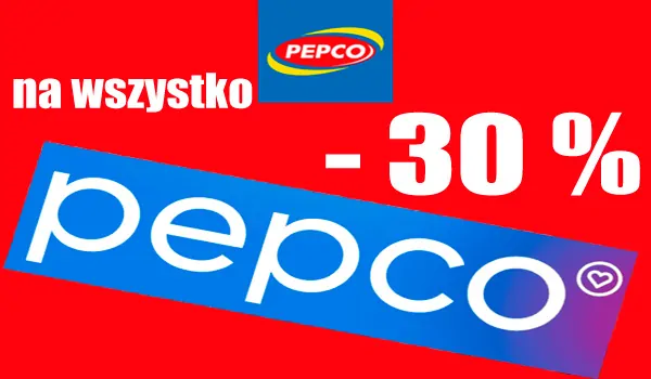 pepco -30% na wszystko